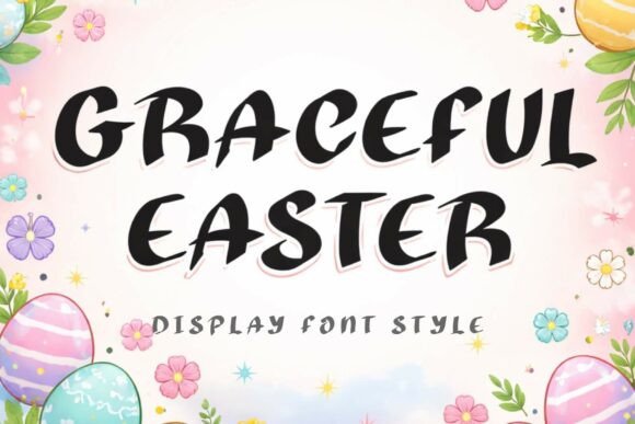 Graceful Easter: A Display Font for Bold, Festive, and Memorable Design