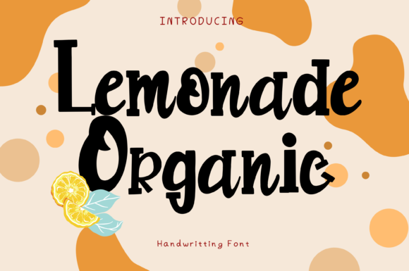Lemonade Organic: A Font That Brings Whimsy to Any Design